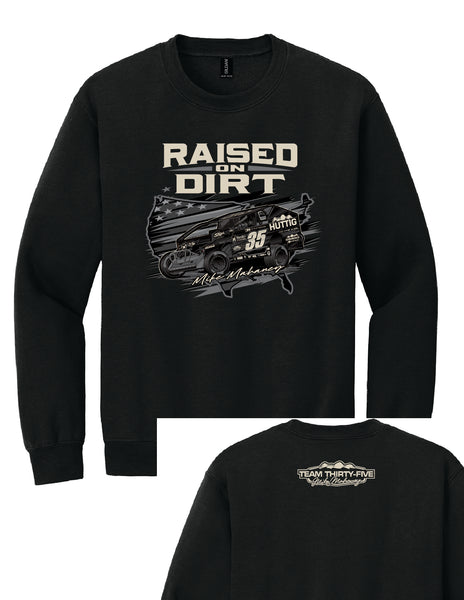 Raised on Dirt Crewneck